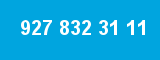 927 832 31 11